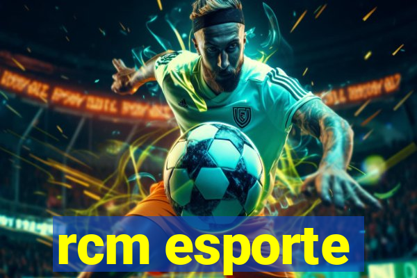 rcm esporte